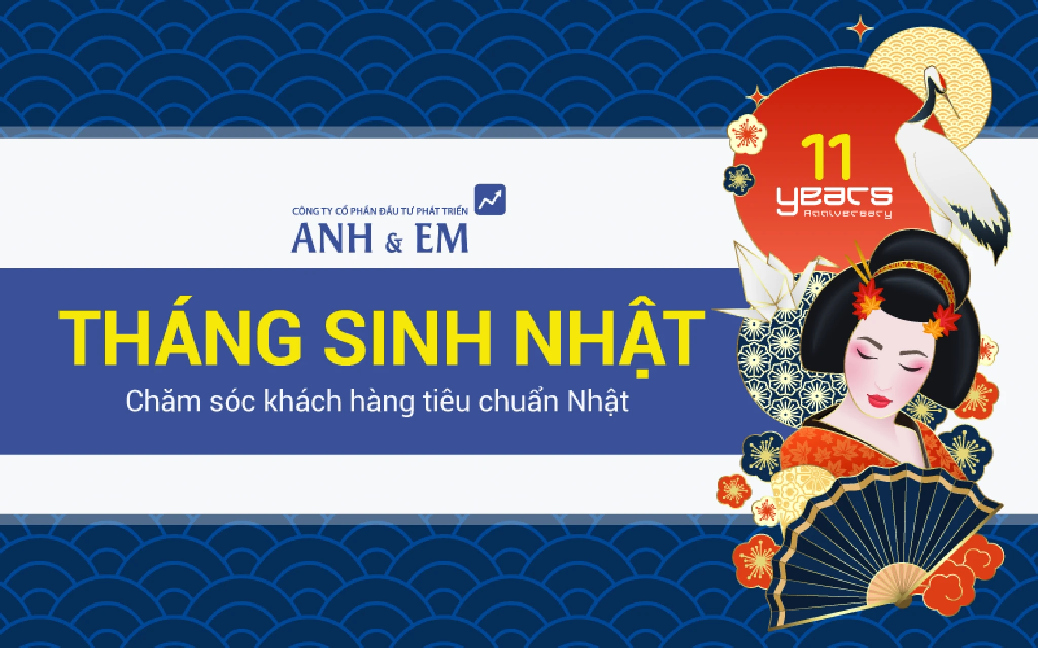 Tháng sinh nhật, Anh & Em triển khai tháng CSKH tiêu chuẩn nhật